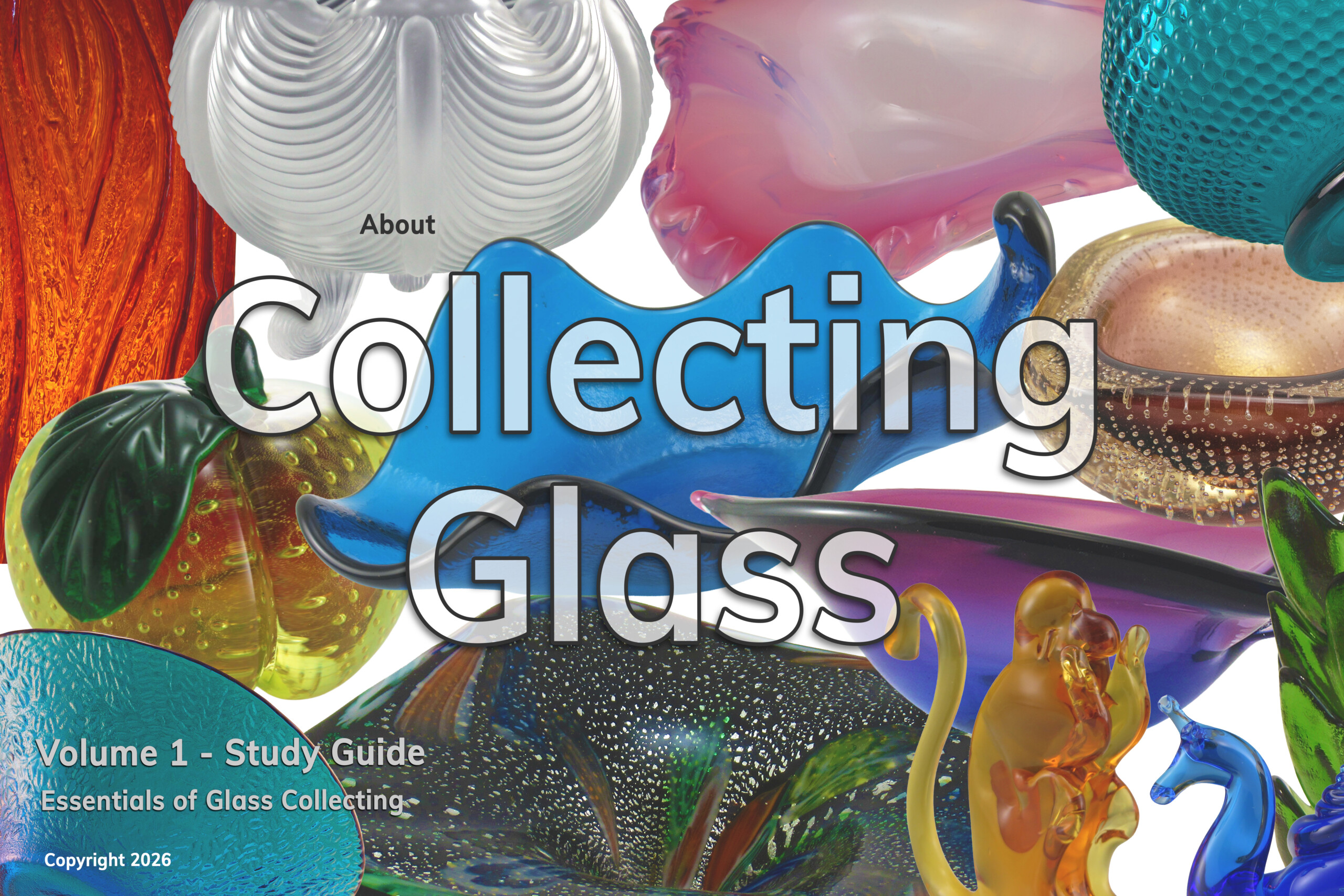 About Collecting Glass Volume 1